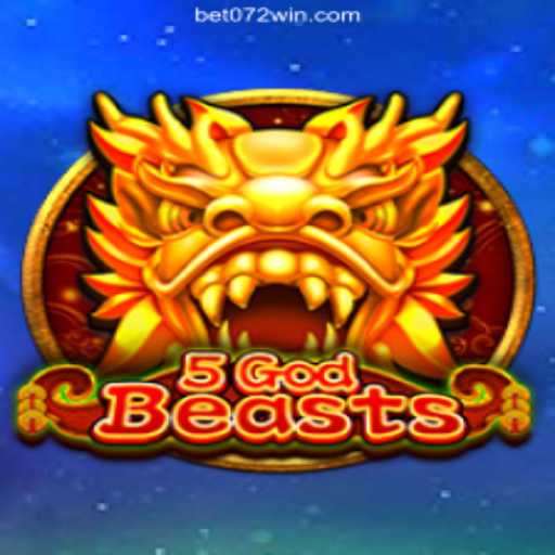 Exploring the Thrilling World of 5GodBeasts on the 072win.COM Platform