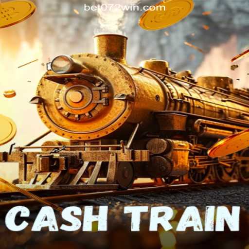 Discover the Thrills of CashTrain on 072win.COM Platform-Oficial Slots Brasil